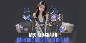 Mẹo kèo Châu Á dễ thắng chắc